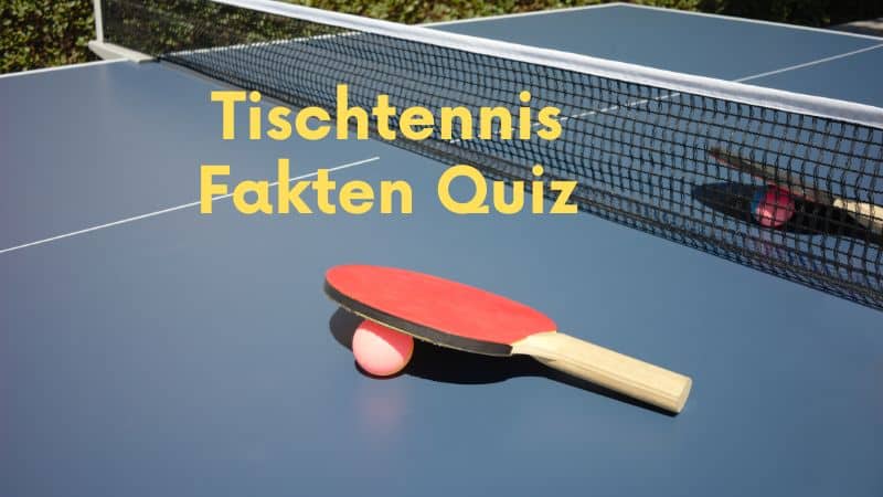 Tischtennis Fakten Quiz